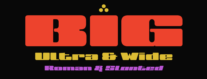BIG Ultra & Wide