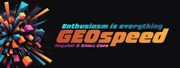 GEOspeed, Regular & Small Caps