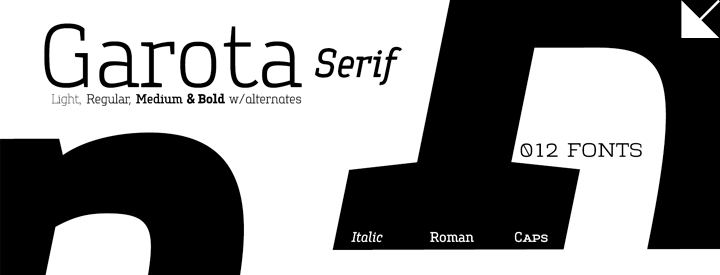 Special Discount: Garota Serif Slab PACK 10% OFF from $9