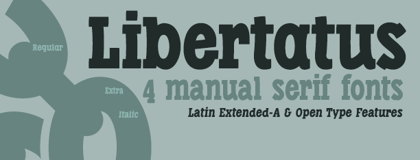 Libertatus, manual serif fonts
