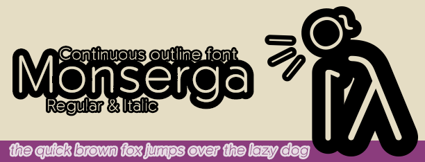 Monserga, outline & round font