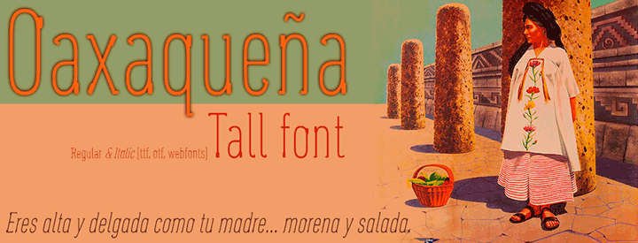 Special Discount: Oaxaqueña Tall, Free font PAY WHAT YOU WANT from $5 