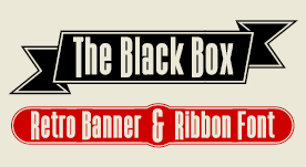 The Black Box, retro banner font